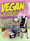 Vegan a Go-Go! (eBook): A Cookbook & Survival Manual for Vegans on the Road